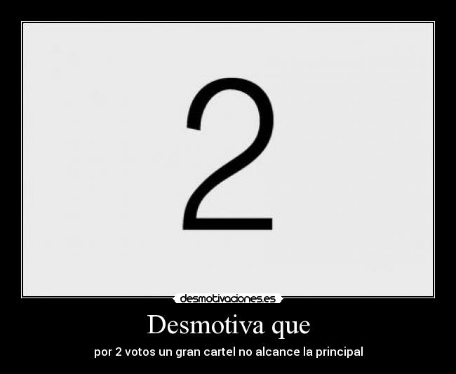 Desmotiva que -