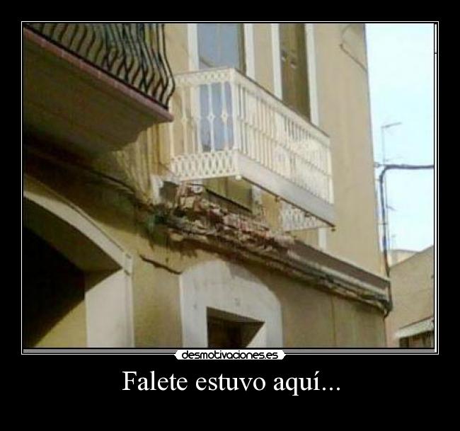 Falete estuvo aquí... -