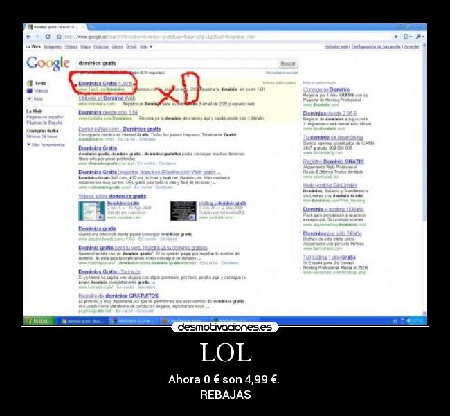 LOL - Ahora 0 € son 4,99 €. 
REBAJAS