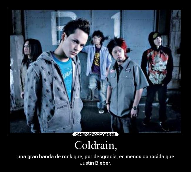Coldrain, -