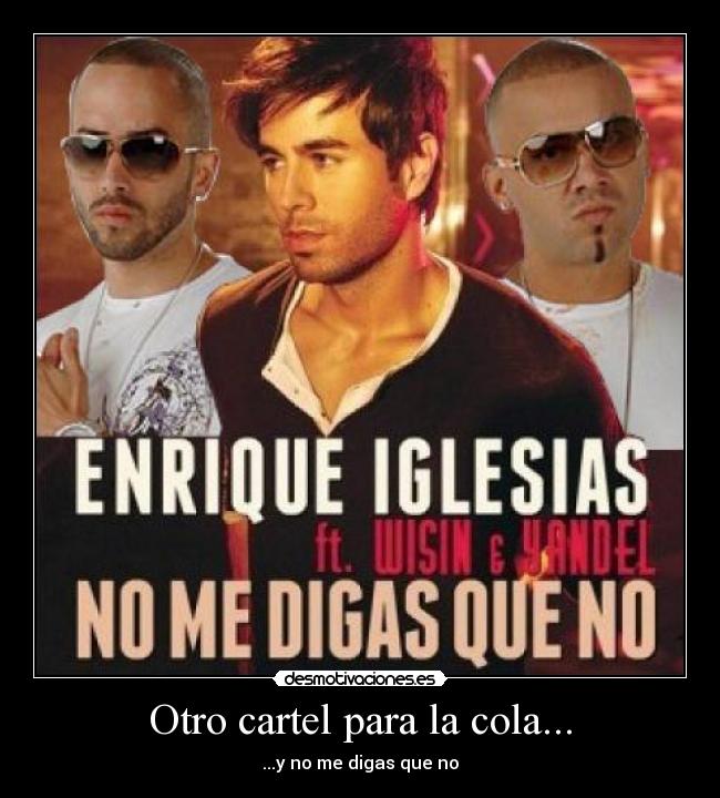 Otro cartel para la cola... -