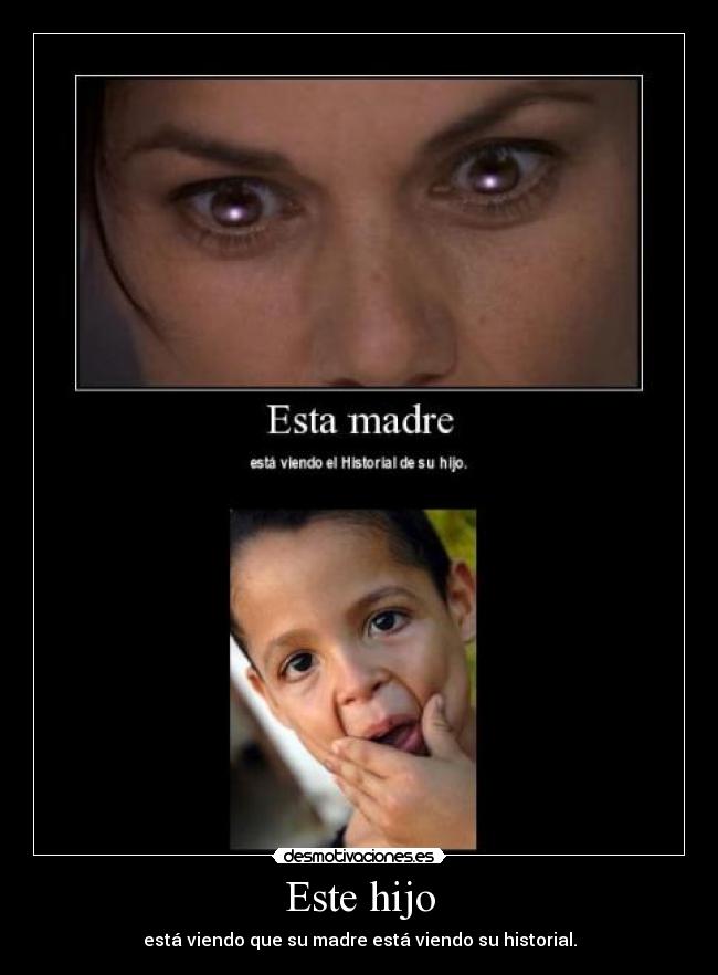 Este hijo -