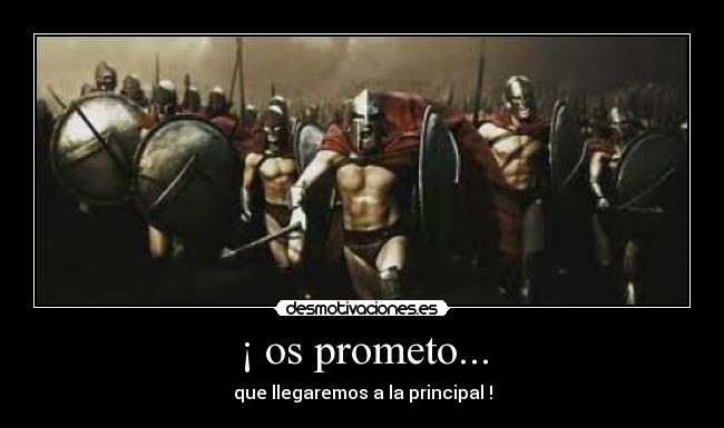 ¡ os prometo... - 