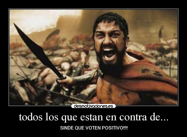 todos los que estan en contra de... -