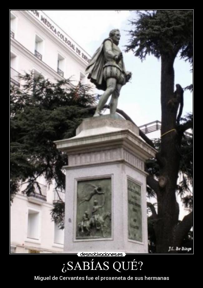 ¿SABÍAS QUÉ? - Miguel de Cervantes fue el proxeneta de sus hermanas
