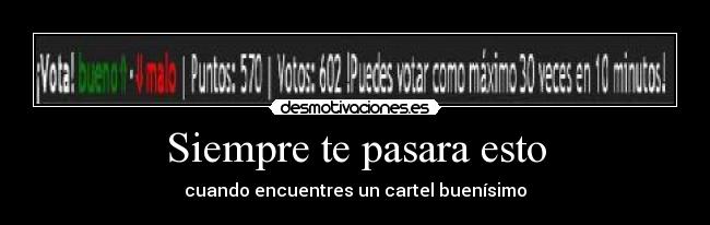 Siempre te pasara esto -