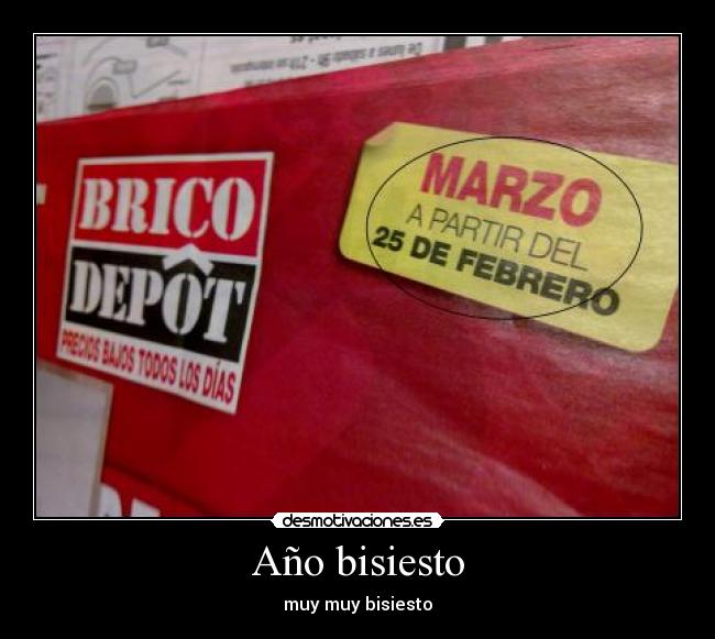 carteles anuncio febrero chiste bisiesto broma publicidad desmotivaciones