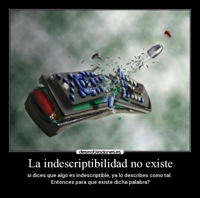 La indescriptibilidad no existe - 