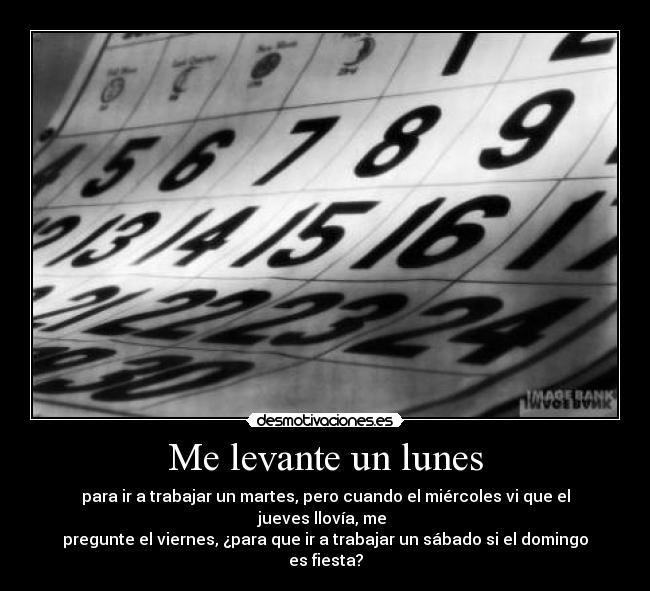 Me levante un lunes - 