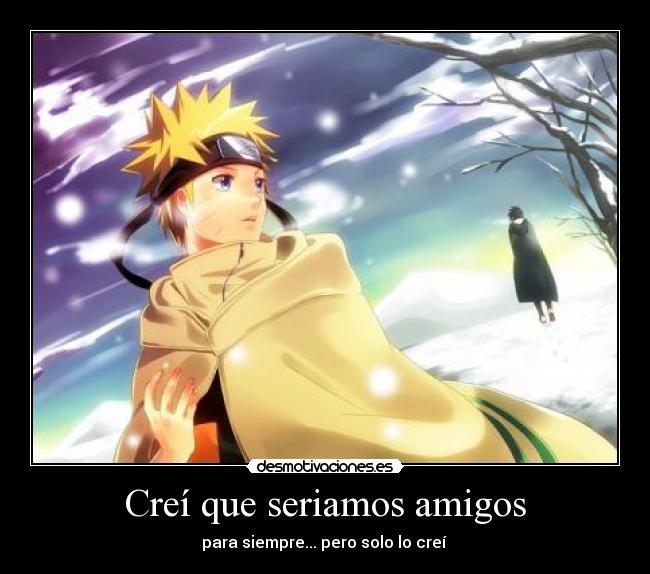 Creí que seriamos amigos - 