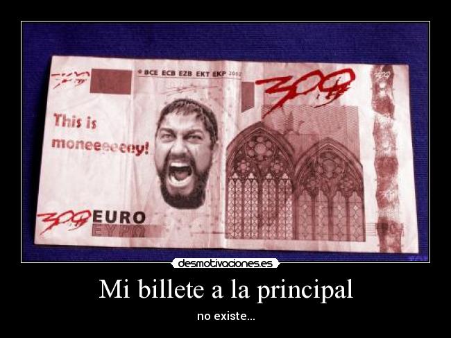 Mi billete a la principal - no existe...