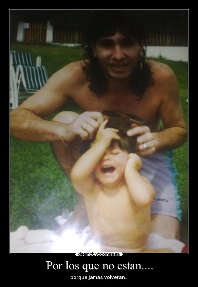 Por los que no estan.... -