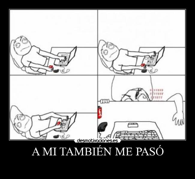A MI TAMBIÉN ME PASÓ -
