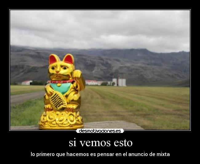 si vemos esto - lo primero que hacemos es pensar en el anuncio de mixta