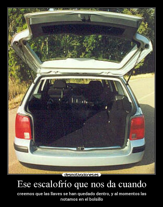 Ese escalofrío que nos da cuando -