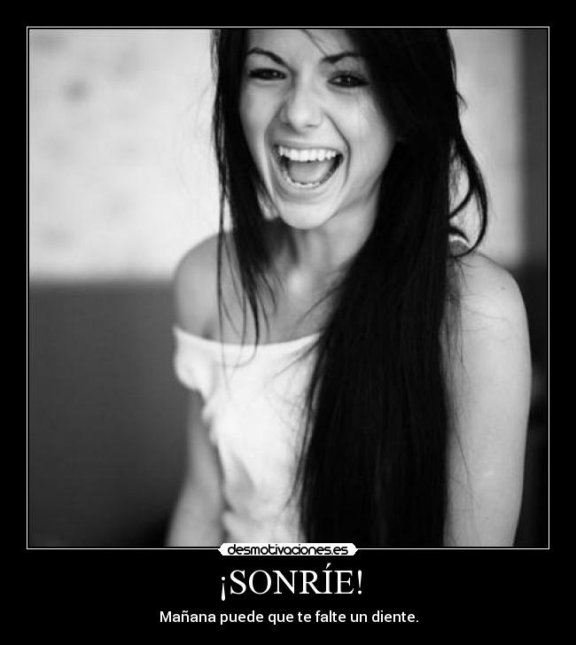 carteles sonrie diente desmotivaciones