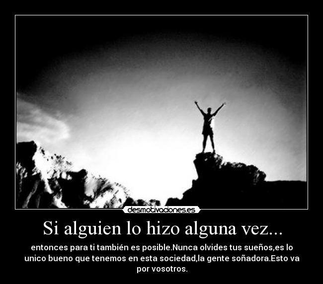 Si alguien lo hizo alguna vez... -