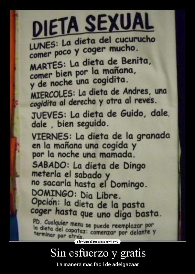 Sin esfuerzo y gratis -