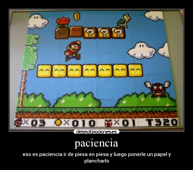 paciencia - eso es paciencia ir de piesa en piesa y luego ponerle un papel y plancharlo