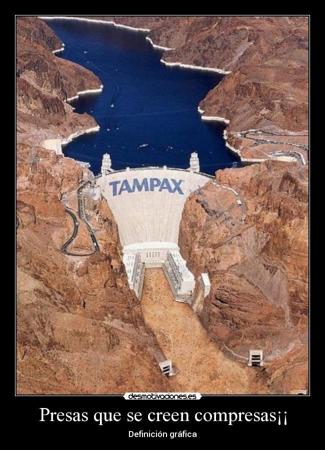 Presas que se creen compresas¡¡ - 