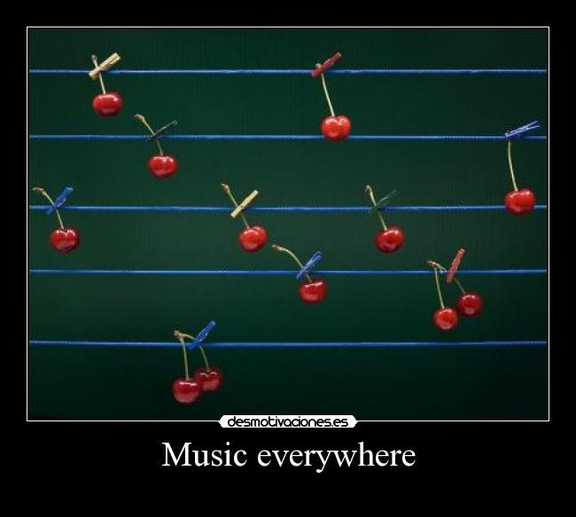 Music everywhere - 