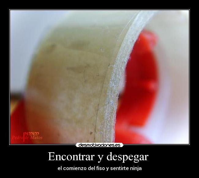Encontrar y despegar - el comienzo del fiso y sentirte ninja