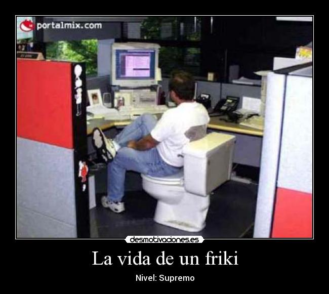 La vida de un friki - 