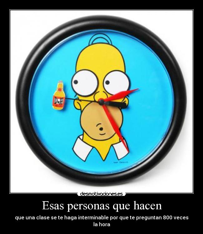 Esas personas que hacen -
