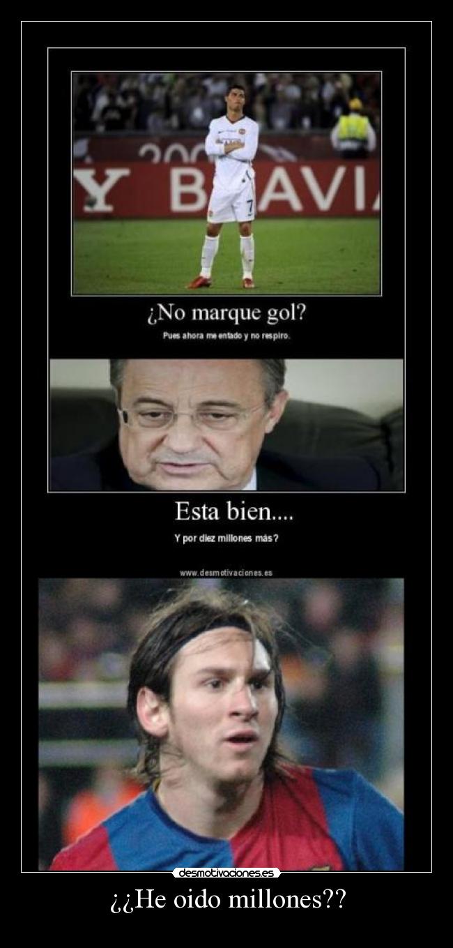 ¿¿He oido millones?? -