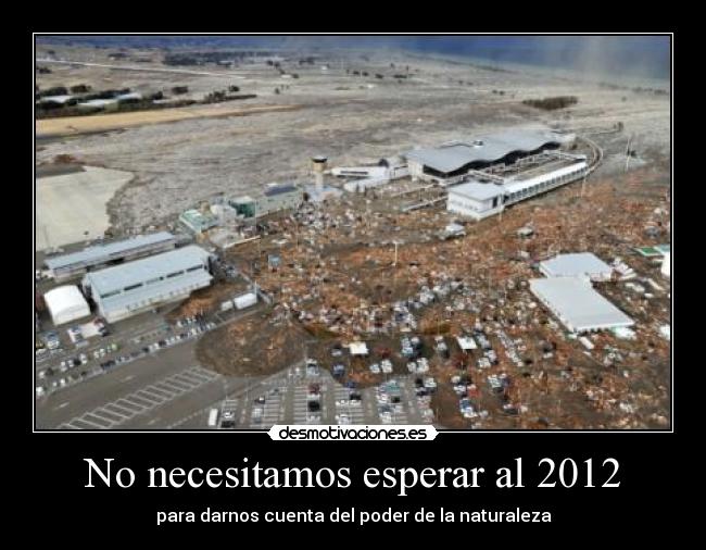 No necesitamos esperar al 2012 - 