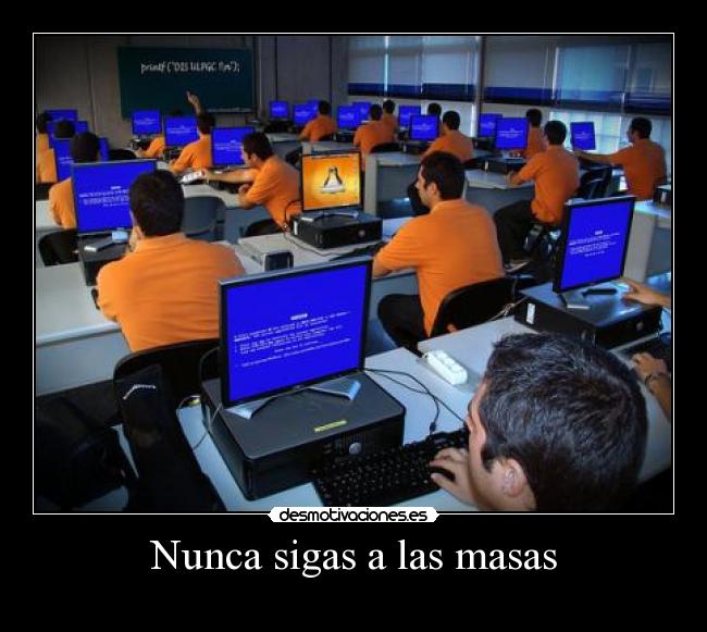 carteles masas microsoft linux desmotivaciones
