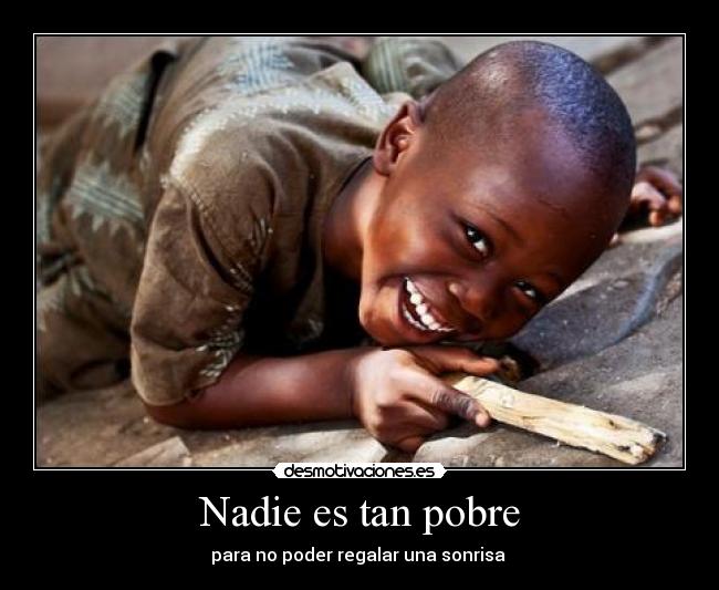 Nadie es tan pobre - 