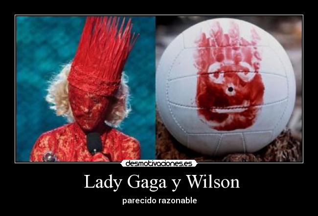 Lady Gaga y Wilson - parecido razonable
