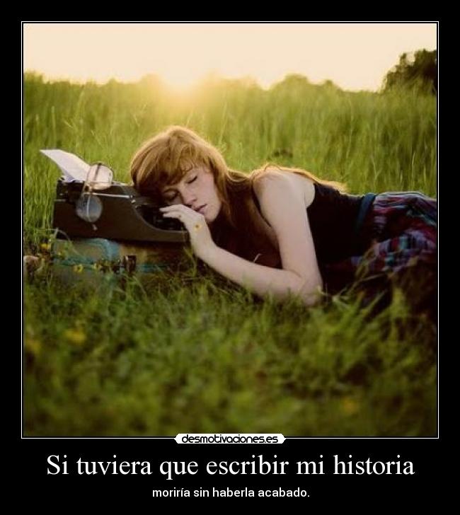 Si tuviera que escribir mi historia -