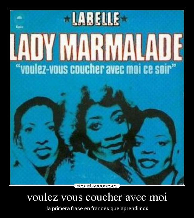 voulez vous coucher avec moi - la primera frase en francés que aprendimos