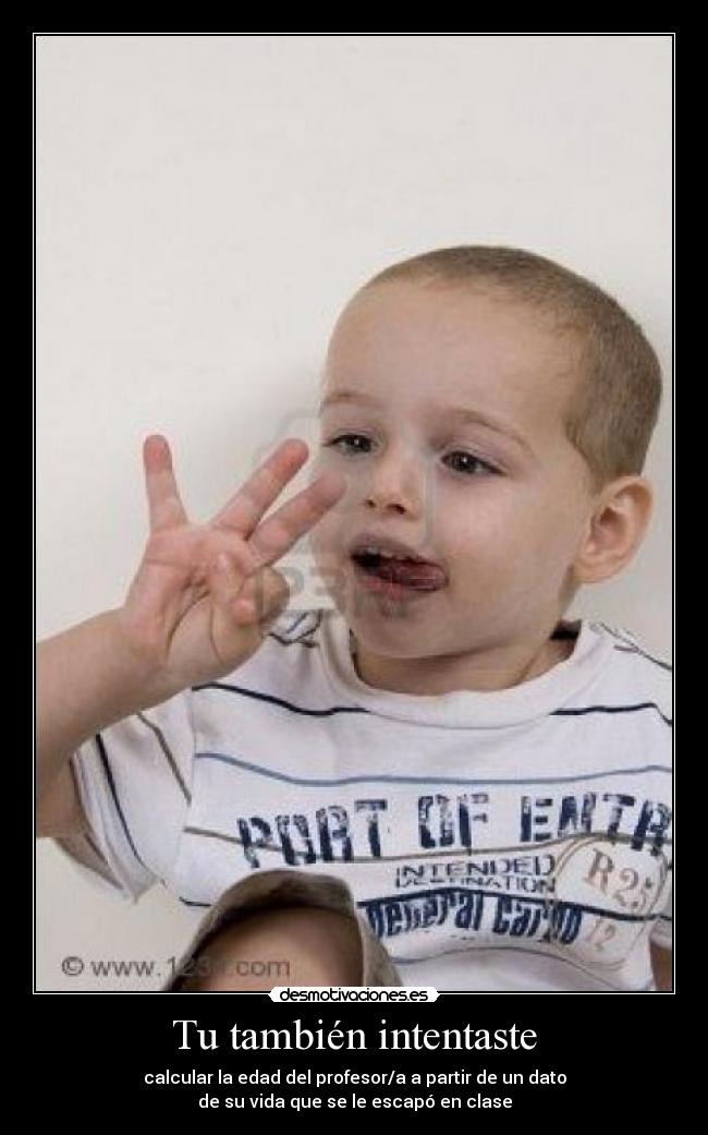 Tu también intentaste -