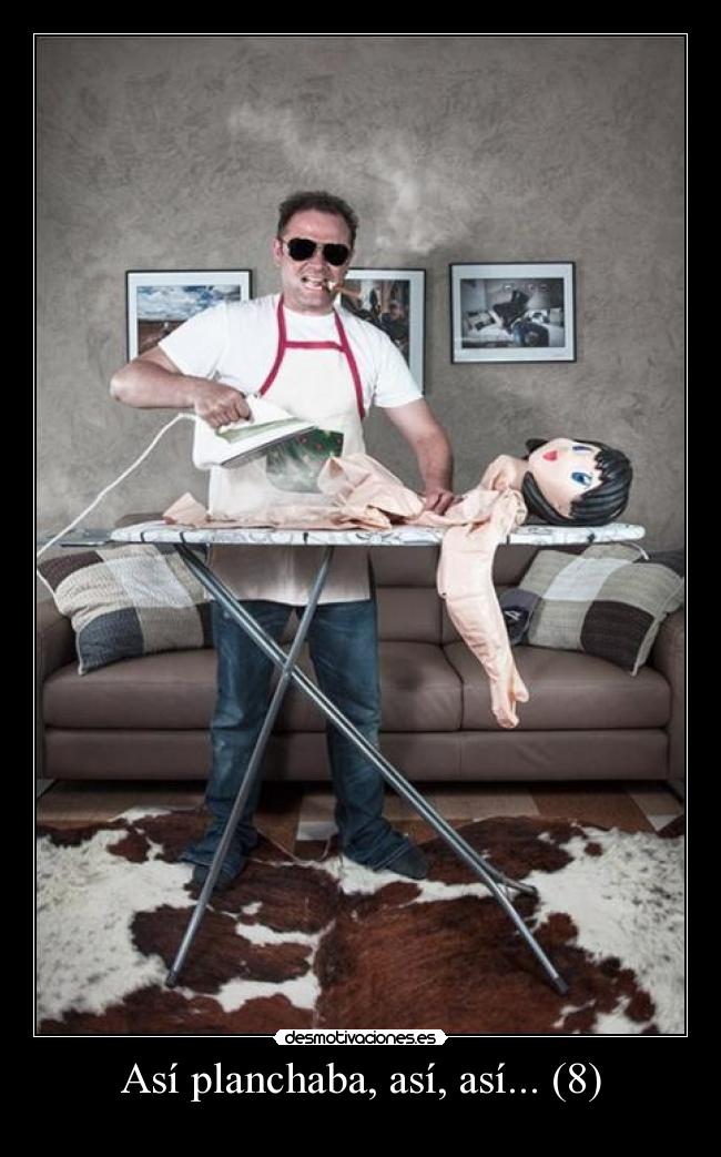 carteles pkanchaba asi pkanchar muneca zorra implakable desmotivaciones