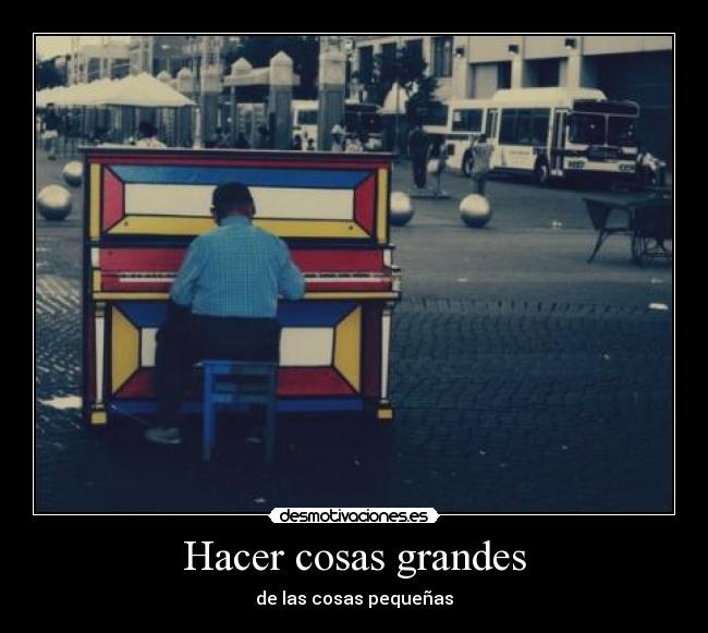 Hacer cosas grandes - 