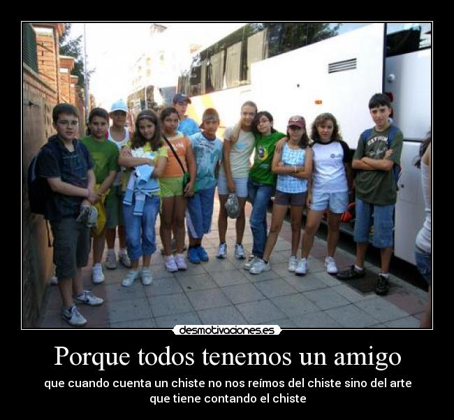 carteles chiste amigos reir desmotivaciones