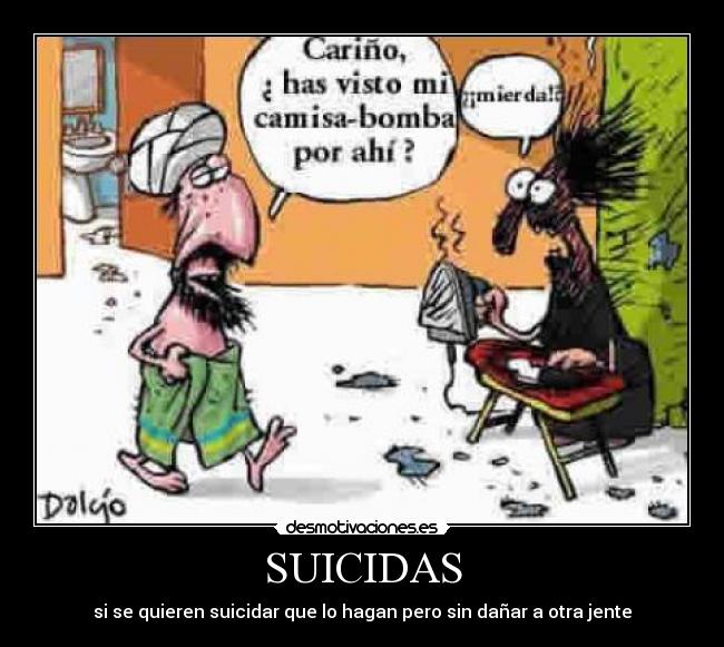 SUICIDAS - si se quieren suicidar que lo hagan pero sin dañar a otra jente