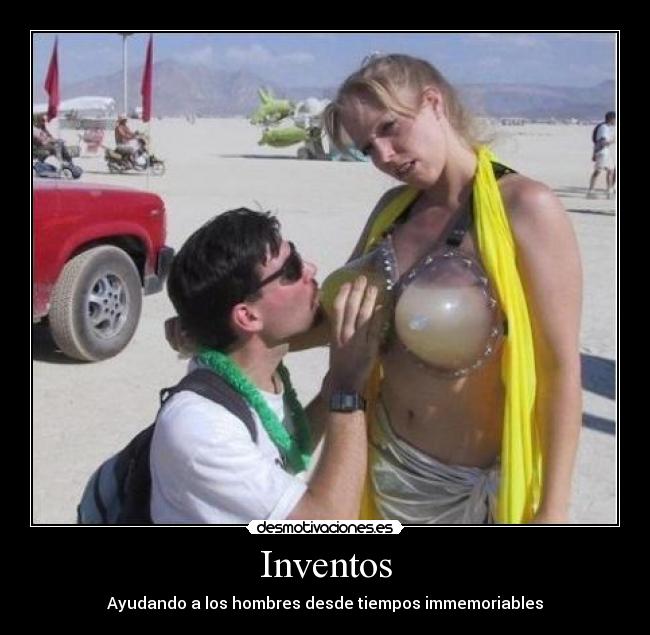 Inventos - Ayudando a los hombres desde tiempos immemoriables