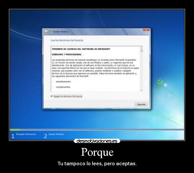 Porque - Tu tampoco lo lees, pero aceptas.