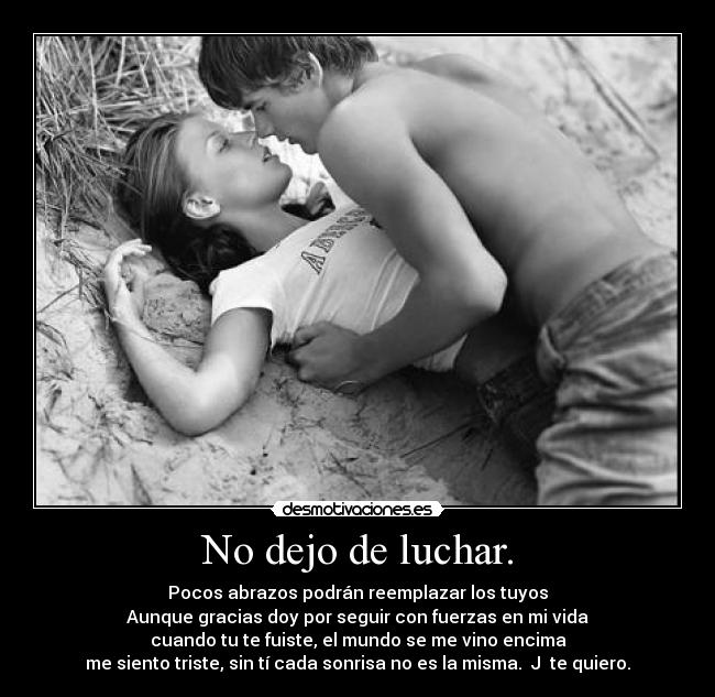 No dejo de luchar. - 