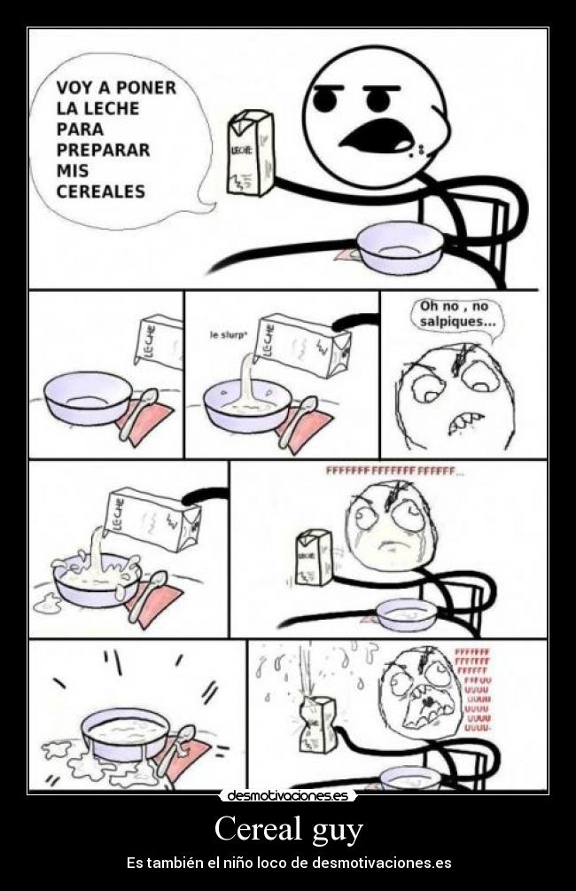 Cereal guy - Es también el niño loco de desmotivaciones.es