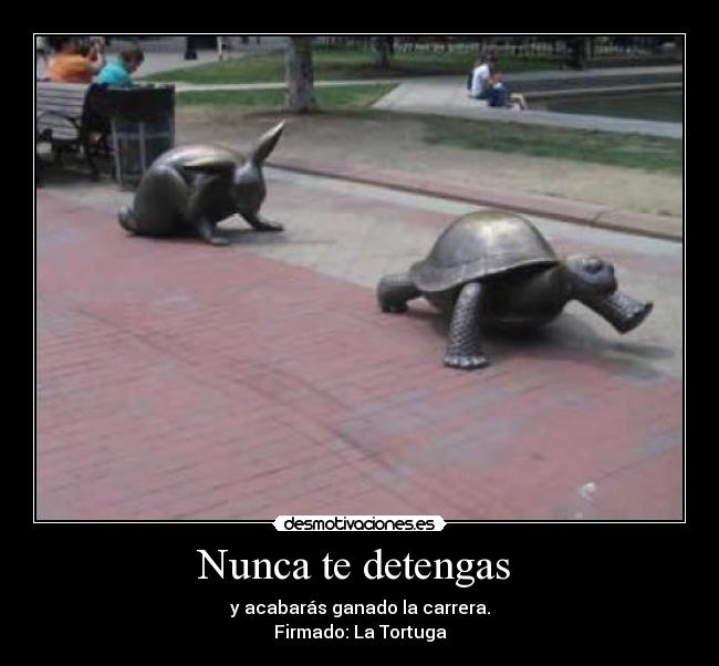 Nunca te detengas -