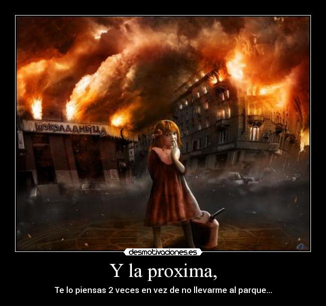 carteles fuego desmotivaciones