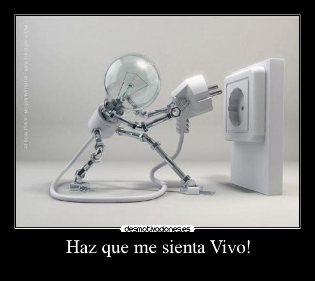 Haz que me sienta Vivo! - 