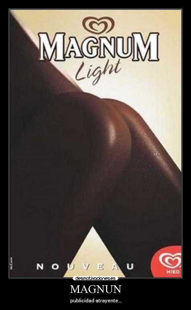 MAGNUN - publicidad atrayente...