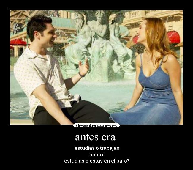 antes era -