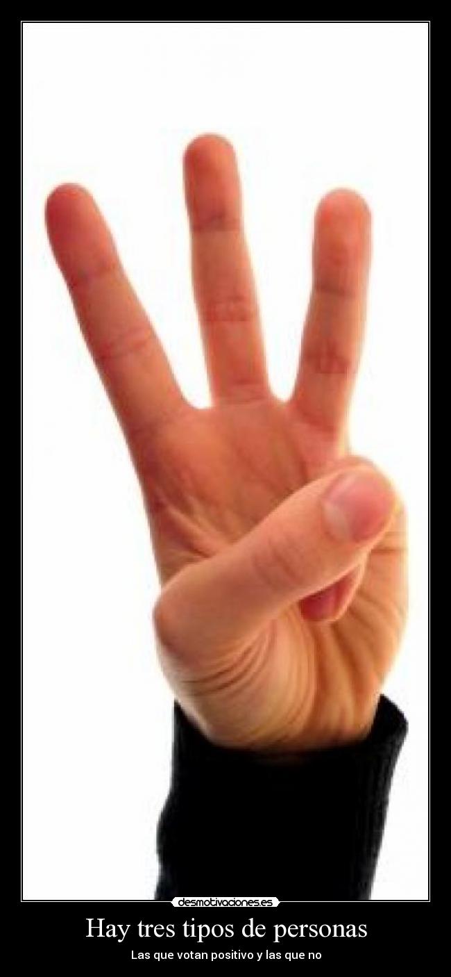 Hay tres tipos de personas -